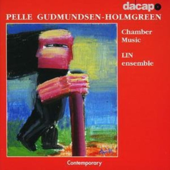 Gudmundsen-Holmgreen Pelle - Chamber Works