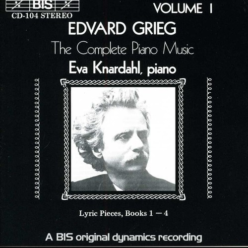 Grieg Edvard - Complete Piano Music Vol 1