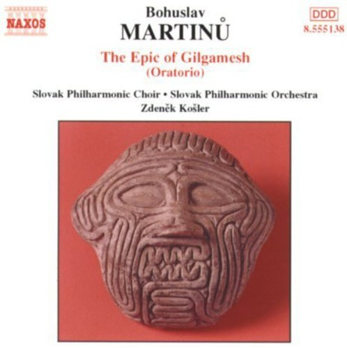 Martinu Bohuslav - Epic Of Gilgamesh