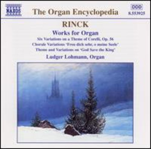 Rinck Johann Christian Heinri - Works For Organ