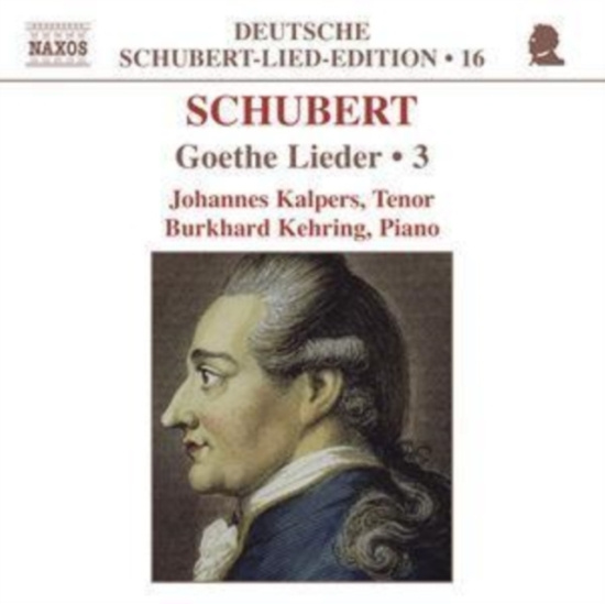 Schubert Franz - Goethe Lieder Vol 3