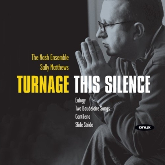 Turnage Mark-Anthony - This Silence (Chamber Works)