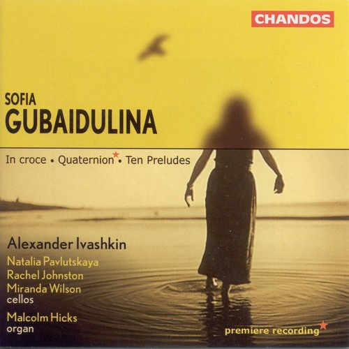 Gubaidolina - In Croce / Ten Preludes / Quat