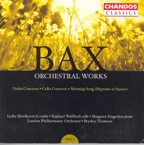 Bax - Orchestral Works Vol.1