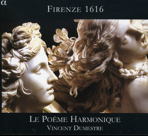 Le Poeme Harmonique - Firenze 1616
