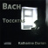 Bachjohann Sebastian - Toccatas Bachjohann Sebastian - Toccatas