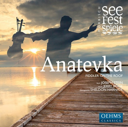 Seefestspile Mörbisch - Anatevka