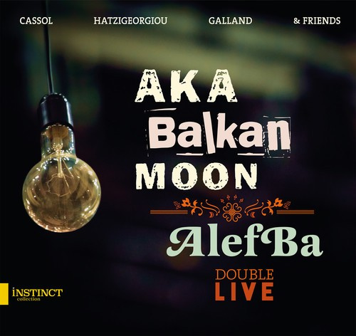 Aka Balkan Moon - Alefba - Live