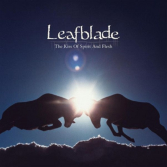 Leafblade - Kiss Of Spirit And Flesh