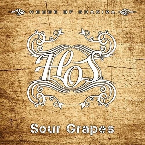 House Of Shakira - Sour Grapes