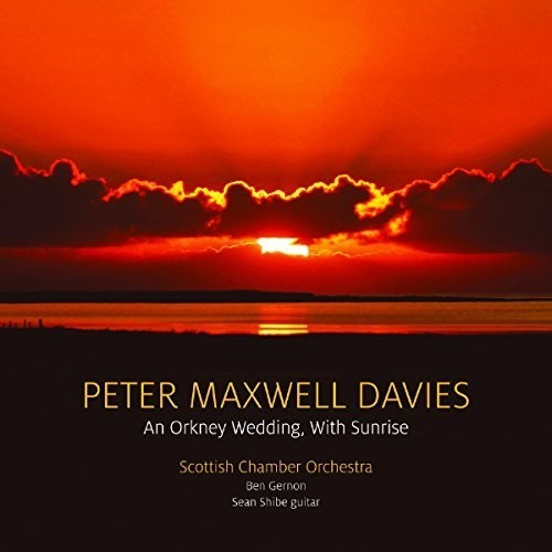 Shibe Sean / Scottish Chamber Orch - An Orkney Wedding, With Sunrise