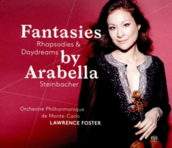 Steinbacher Arabella / Orchestre P - Fantasies, Rhapsodies & Daydreams