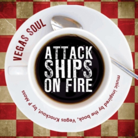 Attack Ships On Fire - Vegas Soul