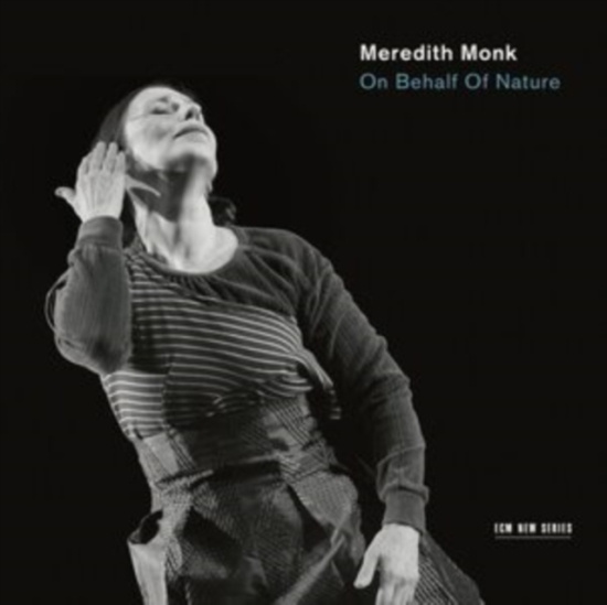 Meredith Monk Ensemble - On Behalf Of Nature