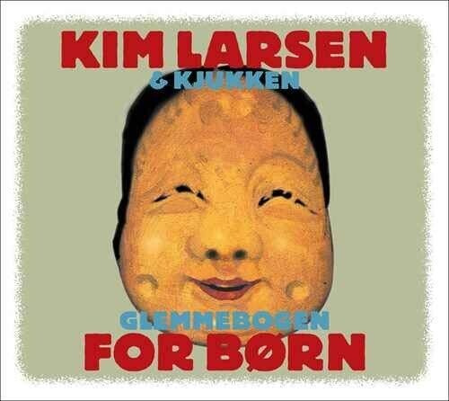 Kim Larsen & Kjukken - Glemmebogen For Børn