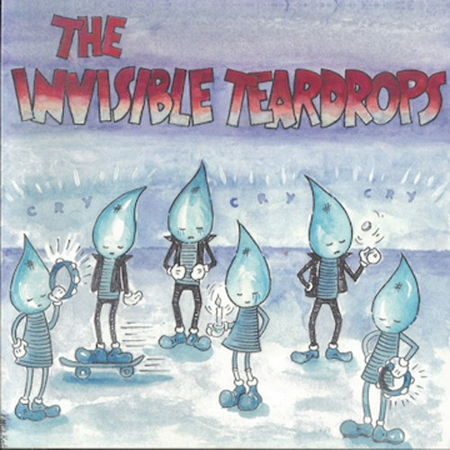 Invisible Teardrops The - Cry Cry Cry