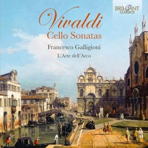 Francesco Galligioni L’Arte Dell’A - Cello Sonatas