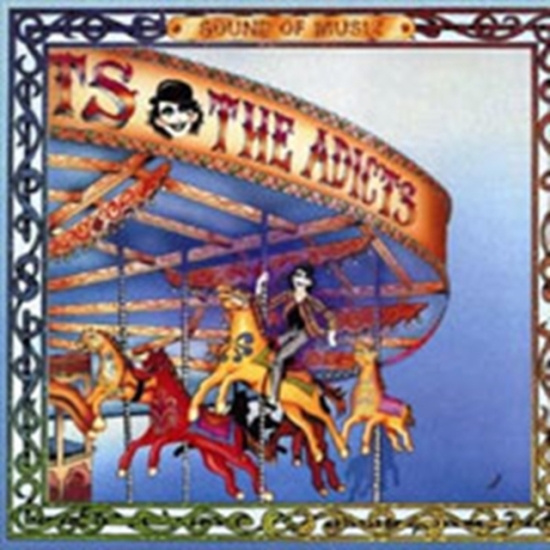 Adicts - Sound Of Music