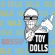 Toy Dolls - Idle Gossip (Deluxe Digipak) Toy Dolls - Idle Gossip (Deluxe Digipak)