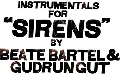 Bartel Beate & Gudrun Gut - Instrumentals For Sirens
