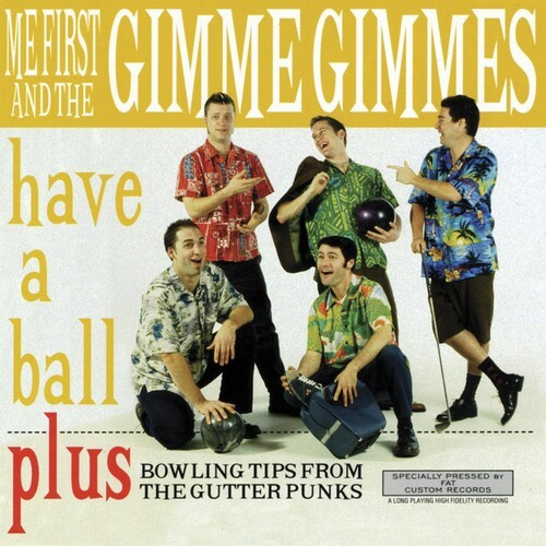 Me First And The Gimme Gimmes - Have A Ball (Vinyl Lp)