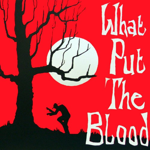 Directing Hand - What Put The Blood