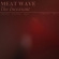 Meat Wave - Incessant Meat Wave - Incessant
