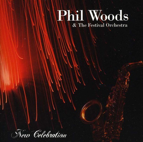 Phil Woods - New Celebration