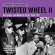 Blandade Artister - Twisted Wheel Ii Blandade Artister - Twisted Wheel Ii