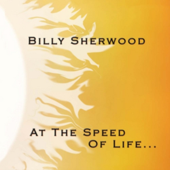 Sherwood Billy - At The Speed Of Life?