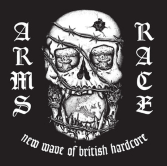 Arms Race - New Wave Of British Hardcore