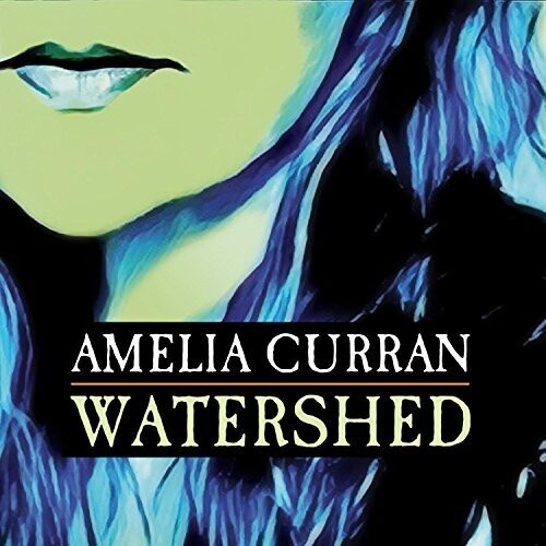 Curran Amelia - Watershed