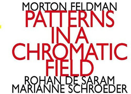 Rohan De Saram & Marianne Schroeder - Patterns In A Chromatic Field