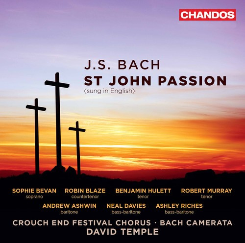 Soloists Crouch End Festival Choru - St John Passion (In English)
