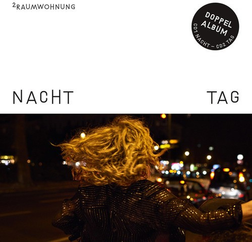 2Raumwohnung - Nacht Un Tag