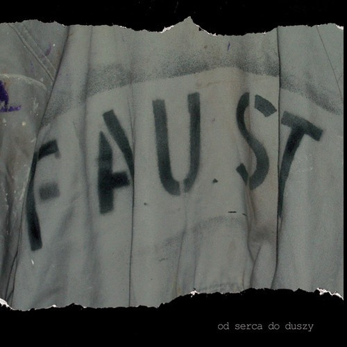 Faust - Od Serca Do Duszy