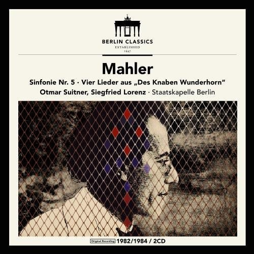 Gustav Mahler - Symphony No. 5 & Des Knaben Wunderh