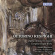 Ottorino Respighi - Complete Organ Works Ottorino Respighi - Complete Organ Works