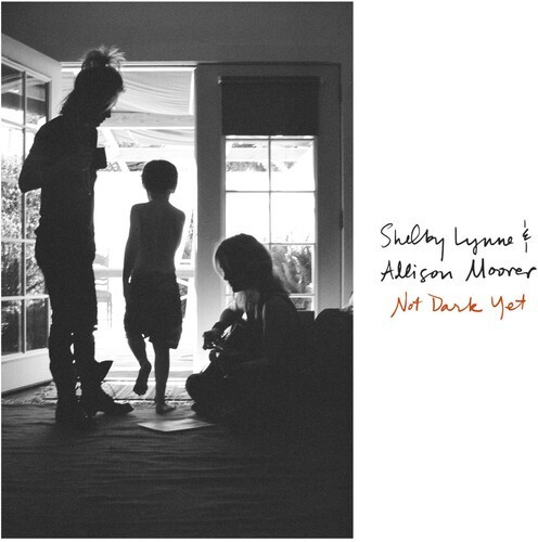 Lynne Shelby & Alison Moorer - Not Dark Yet