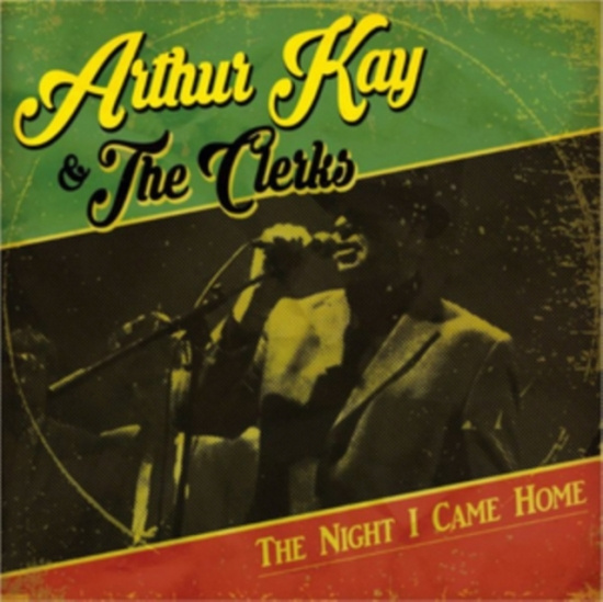 Kay Arthur & The Clerks - Night I Came Home