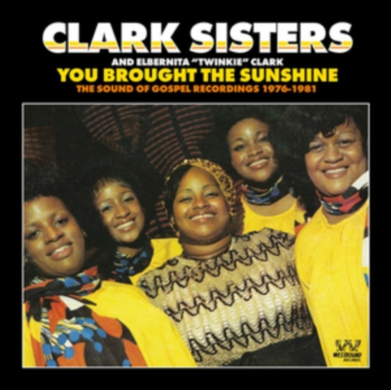 Clark Sisters - You Brought The Sunshine