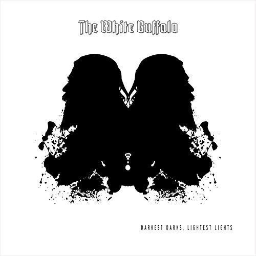 The White Buffalo - Darkest Darks, Lightest Lights