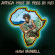 Mundell Hugh And Augustus Pablo - Africa Must Be Free By 1983 Mundell Hugh And Augustus Pablo - Africa Must Be Free By 1983