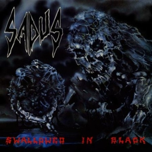 Sadus - Swallowed In Black