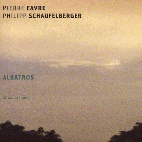 Pierre Favre / Philipp Schaufelberg - Albatros