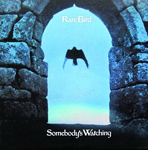 Rare Bird - Somebody's Watching