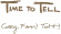 Cosey Fanni Tutti - Time To Tell (Deluxe Edition) Cosey Fanni Tutti - Time To Tell (Deluxe Edition)