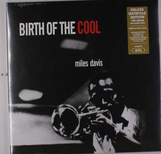 Davis Miles - Birth Of The Cool (Deluxe Gatefold Edition)