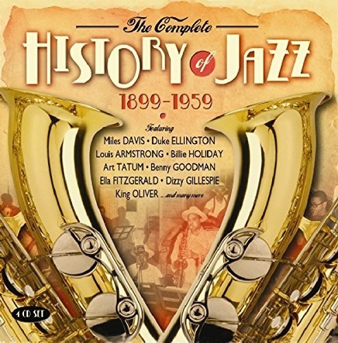 Blandade Artister - Complete History Of Jazz 1899-1959