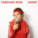 Rose Caroline - Loner Rose Caroline - Loner
